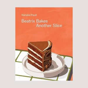 Books | Beatrix Bakes: Another Slice By Natalie Paull Books Books