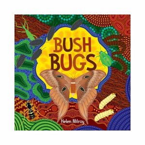 Books | Bush Bugs By Helen Milroy Books Books