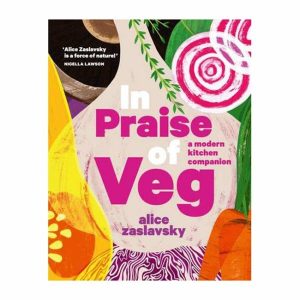 Books | In Praise Of Veg By Alice Zaslavsky Books Books