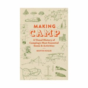 Books | Making Camp By Martin Hogue Books Books