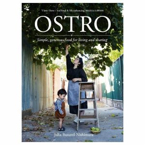 Books | Ostro: Simple Generous Food For Living By Julia Busuttil Nishimura Books Books