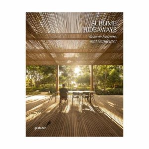 Books | Sublime Hideaways: Remote Retreats & Residences Books Books