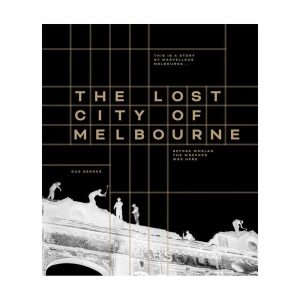 Books | The Lost City Of Melbourne – Second Edition Books Books