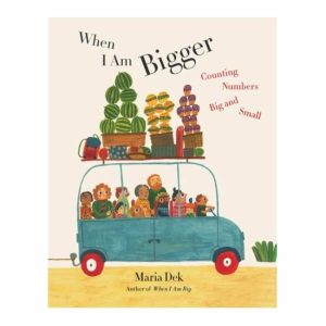 Books | When I Am Bigger By Maria Dek Books Books